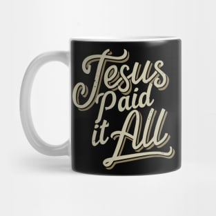 jesus paid it all Mug